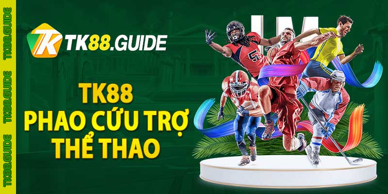 TK88 Phao Cứu Trợ Thể Thao Mỗi Ngày | 18.000.000 VNĐ 3 TK88 phao cứu trợ thể thao